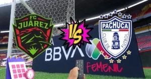FC Juárez vs Pachuca: horario y transmisión del partido de la Jornada 1 del Apertura 2026